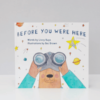 Book cover of 'Before You Were Here' with a bear holding binoculars and space-themed illustrations.