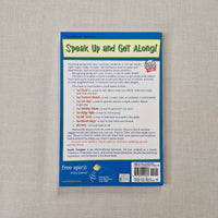Back cover of a book titled 'Speak Up and Get Along!' with text and branding on a textured gray background.