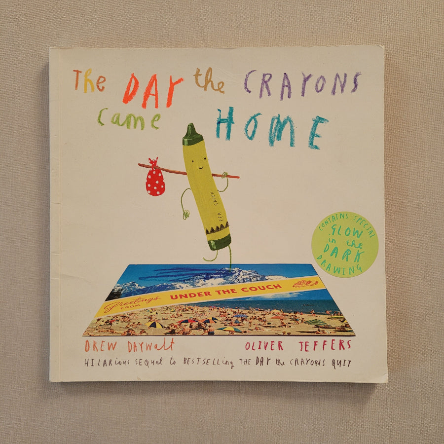 The Day the Crayons Came Home children's book by Drew Daywalt and Oliver Jeffers, featuring a cream-coloured cover with colorful hand-drawn title text and an illustration of a crayon holding a red polka-dot bag. A green circular sticker on the right says 'Contains Special Slow Art Drawing.